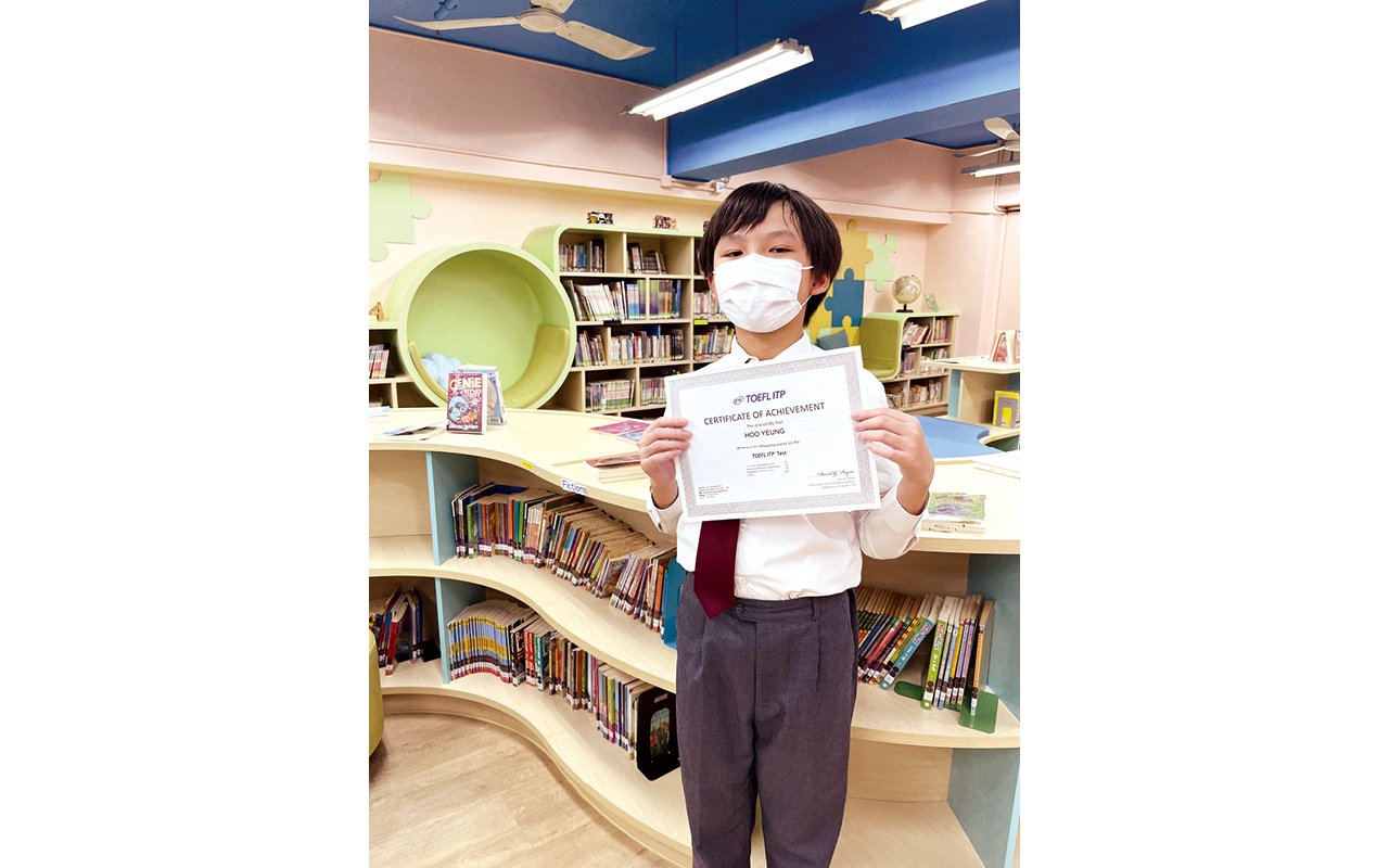 學生成績超卓，有學生獲得TOEFL Primary 以及TOEFL Junior Best of the Best Awards，以及在TOEFL Junior獲得金證書及銀證書的佳績。